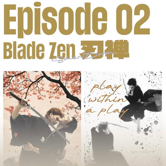 TOP FORM | EPISODIO 2 BLADE ZEN