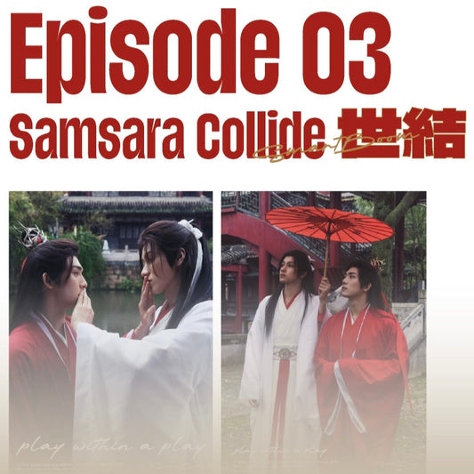 TOP FORM | EPISODIO 3 SAMSARA COLLIDE