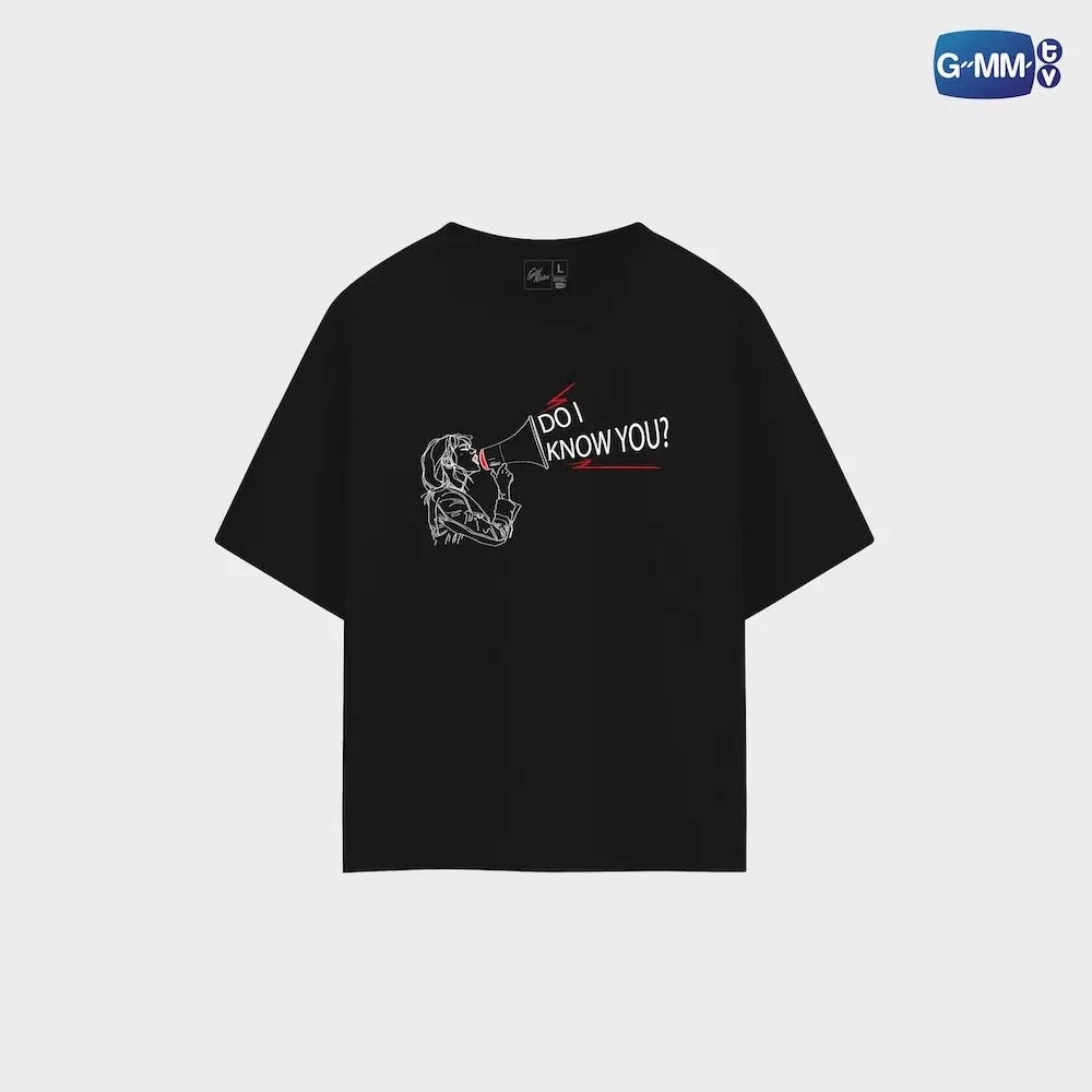 DO I KNOW YOU? T-SHIRT | GIRL RULES