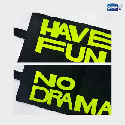 HAVE FUN, NO DRAMA TOTE BAG | ONLY FRIENDS : DREAM ON